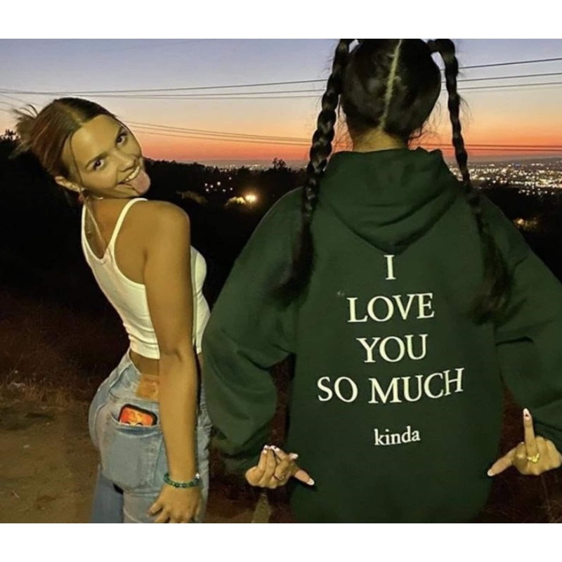 I LOVE YOU SO MUCH KINDA [HOODIE]
