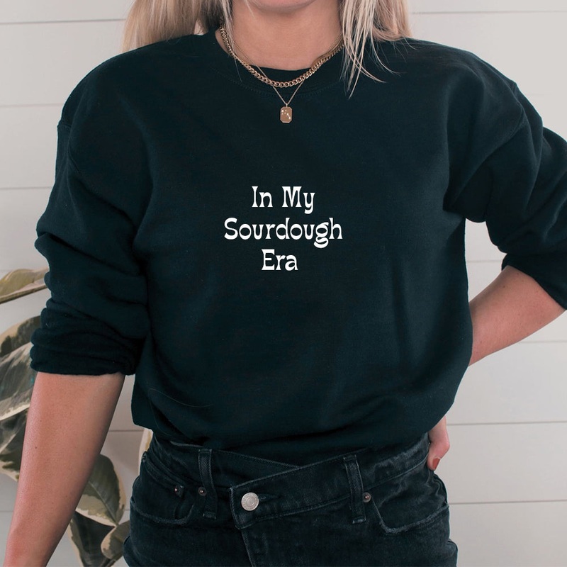 In My Sourdough Era [UNISEX CREWNECK SWEATSHIRT]