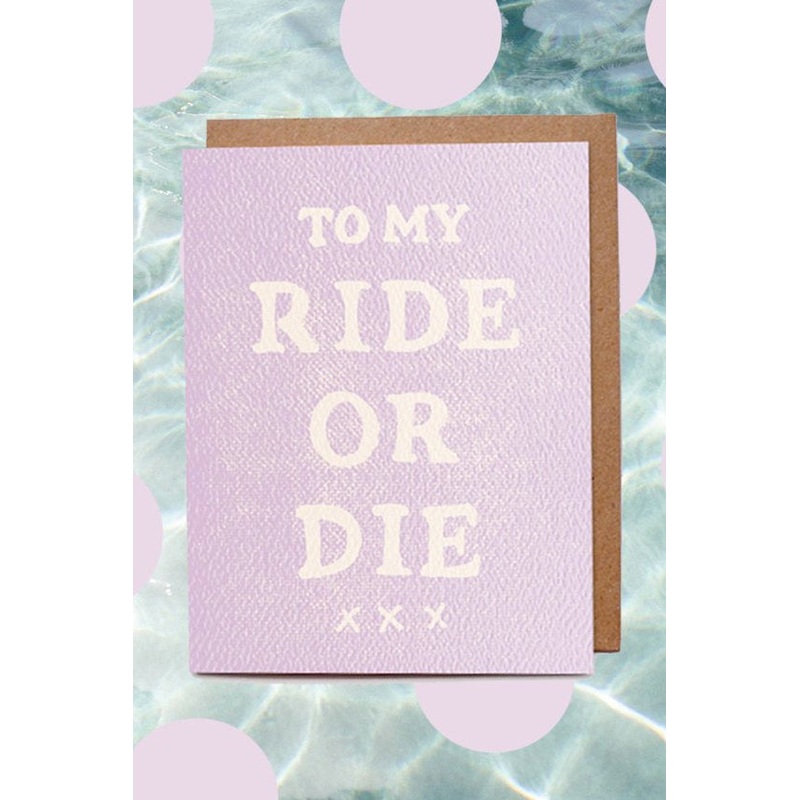 Ride or Die Card