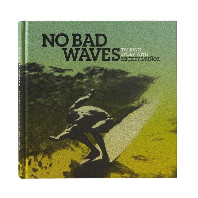 No Bad Waves