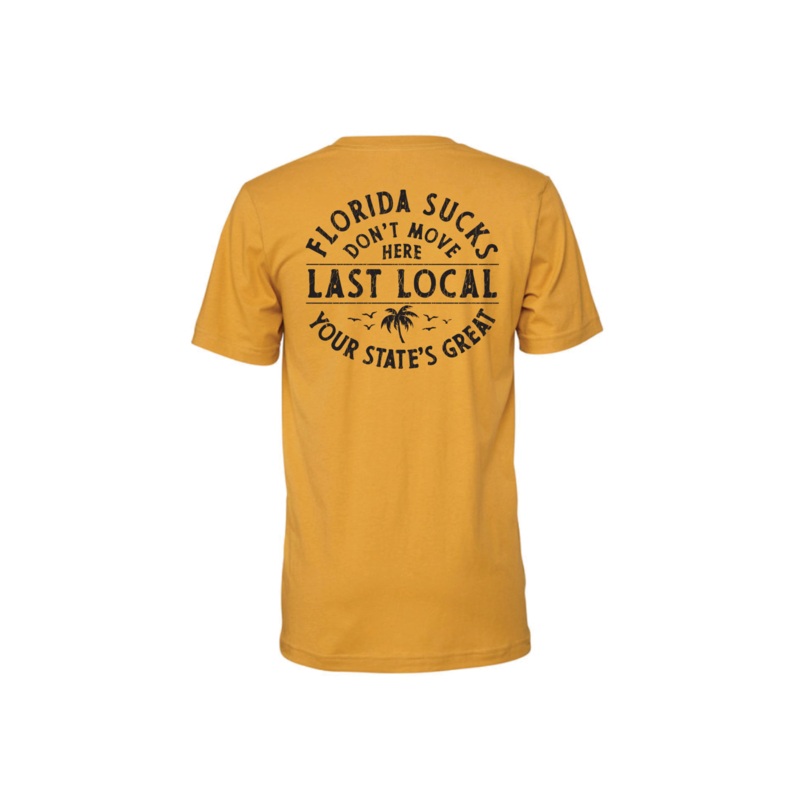 Last Local Florida Sux Tee - Gold